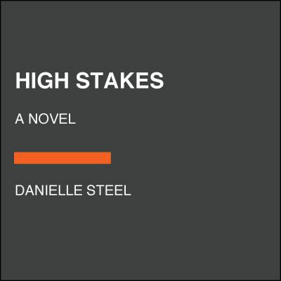 High Stakes: A Novel - Danielle Steel - Libros - Diversified Publishing - 9780593584415 - 29 de marzo de 2022