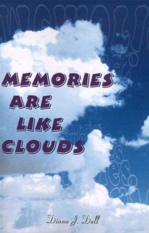 Cover for Diana J. Dell · Memories Are Like Clouds (Paperback Book) (2000)
