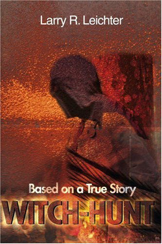 Cover for Larry Leichter · Witch-hunt: Based on a True Story (Paperback Book) (2000)