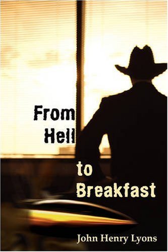 Cover for John Lyons · From Hell to Breakfast (Taschenbuch) (2008)
