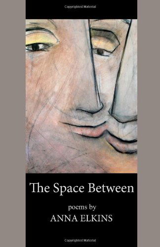 Cover for Anna Elkins · The Space Between (Paperback Book) (2013)