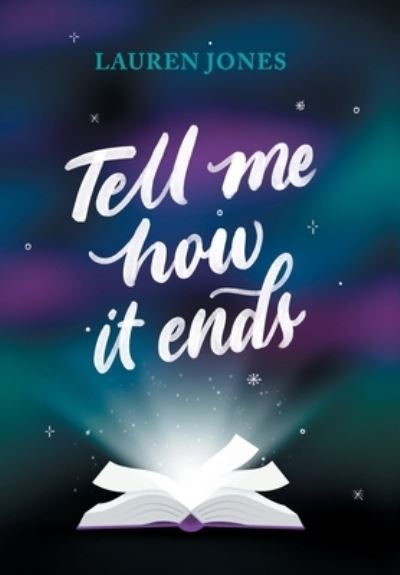 Lauren Jones · Tell Me How It Ends (Hardcover Book) (2021)