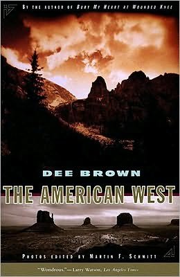 Cover for Dee Brown · The American West (Paperback Book) [New edition] (1995)
