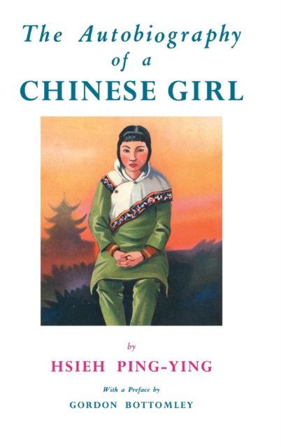 Cover for Hsieh Ping-Ying · Autobiography Of A Chinese Girl (Hardcover Book) (2010)