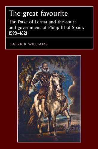 Cover for Patrick Williams · The Great Favourite: the Duke of Lerma and the Court and Government of Philip III of Spain, 1598-1621 (Studies in Early Modern European History) (Taschenbuch) (2009)