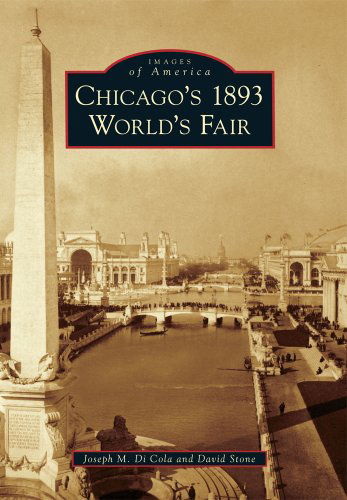 Cover for David Stone · Chicago's 1893 World's Fair (Images of America) (Paperback Book) (2012)