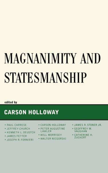 Cover for Carson Holloway · Magnanimity and Statesmanship (Hardcover Book) (2008)