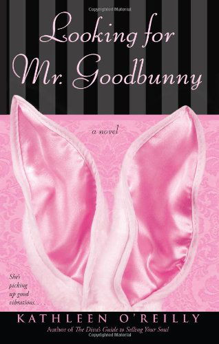 Kathleen O'reilly · Looking for Mr. Goodbunny (Paperback Book) (2006)