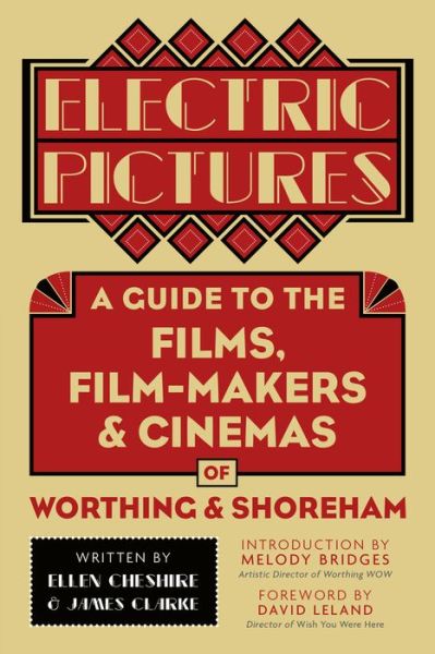 Cover for Ellen Cheshire · Electric Pictures: A Guide to the Films, Film-Makers and Cinemas of Worthing and Shoreham (Paperback Book) (2017)