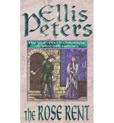 The Rose Rent: 13 - Cadfael Chronicles - Ellis Peters - Boeken - Little, Brown Book Group - 9780751517415 - 1 februari 1996