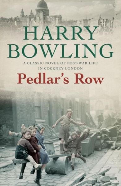 Cover for Harry Bowling · Pedlar's Row: A moving post-war saga of community, sisters and betrayal (Paperback Book) (2016)