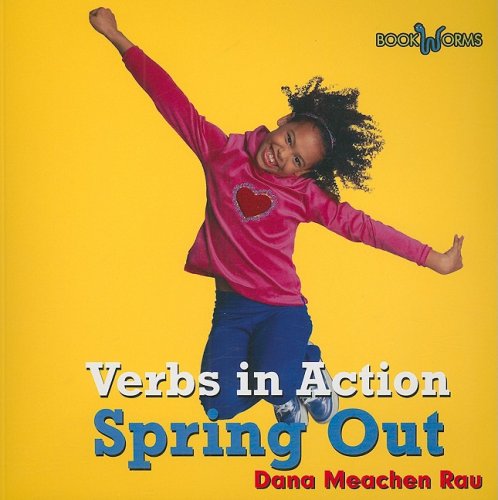 Cover for Dana Meachen Rau · Spring out (Bookworms Verbs in Action) (Paperback Book) (2008)