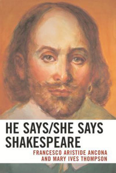 Cover for Francesco Aristide Ancona · He Says / She Says Shakespeare (Paperback Book) (2007)