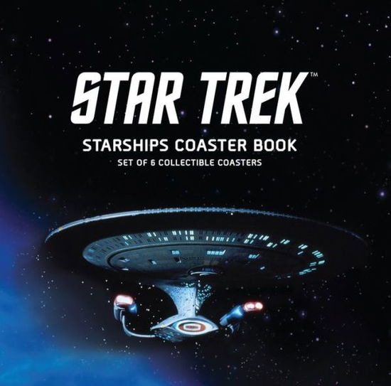 Cover for Chip Carter · Star Trek Starships Coaster Book: Set of 6 Collectible Coasters (Hardcover Book) (2020)