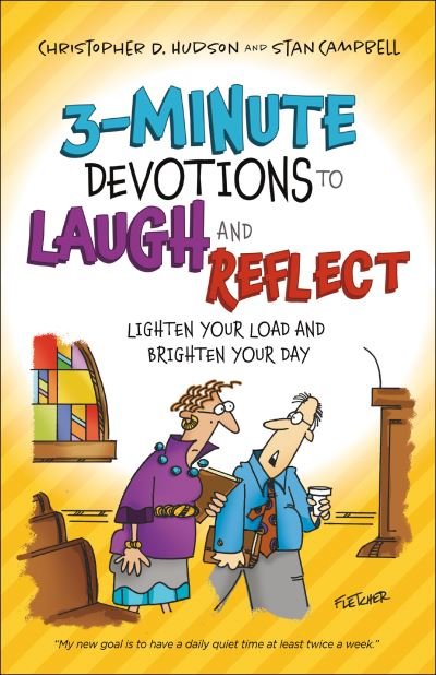 Cover for Christopher D. Hudson · 3–Minute Devotions to Laugh and Reflect – Lighten Your Load and Brighten Your Day (Paperback Book) (2021)