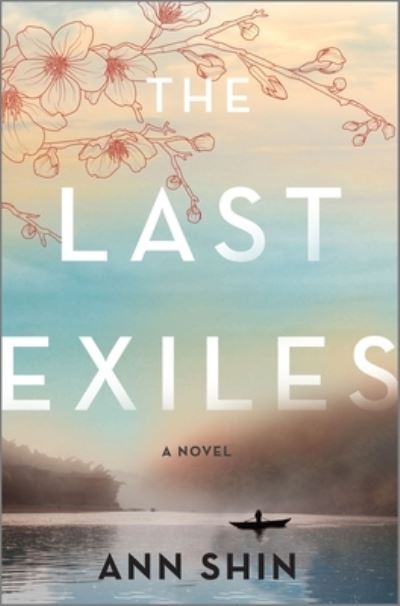 Cover for Ann Shin · The Last Exiles (Hardcover Book) [Original edition] (2021)