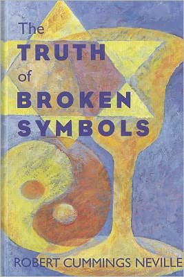 Cover for Robert Cummings Neville · The Truth of Broken Symbols (S U N Y Series in Religious Studies) (Gebundenes Buch) (1995)