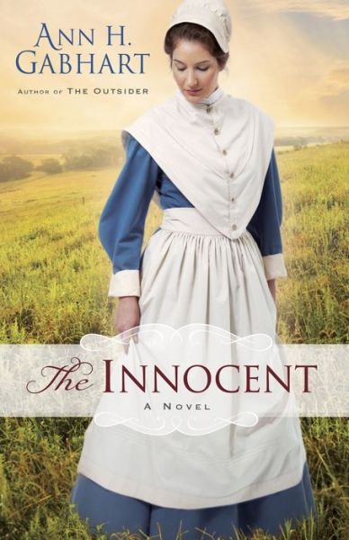 Cover for Ann H. Gabhart · The Innocent: A Novel (Paperback Book) (2015)
