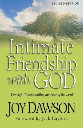 Cover for Joy Dawson · Intimate Friendship with God – Through Understanding the Fear of the Lord (Paperback Book) [Revised edition] (2008)