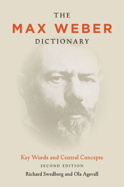 Cover for Richard Swedberg · The Max Weber Dictionary: Key Words and Central Concepts, Second Edition (Hardcover Book) (2016)