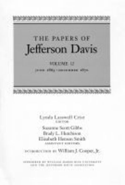 The Papers of Jefferson Davis: June 1865-December 1870 - The Papers of Jefferson Davis - Jefferson Davis - Books - Louisiana State University Press - 9780807133415 - November 30, 2008
