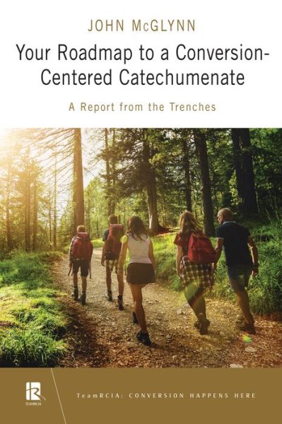Cover for John McGlynn · Your Roadmap to a Conversion-Centered Catechumenate (Paperback Book) (2022)