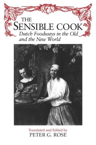 The Sensible Cook - Peter Rose - Bücher - Syracuse University Press - 9780815602415 - 1. September 1998