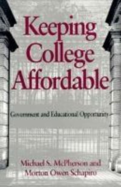 Cover for Michael S. McPherson · Keeping College Affordable: Government and Educational Opportunity (Paperback Book) (1991)