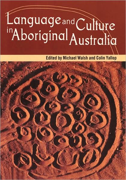 Cover for Michael Walsh · Language and Culture in Aboriginal Australia (Pocketbok) (2005)