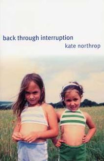 Cover for Kate Northrop · Back Through Interruption (Paperback Book) (2002)