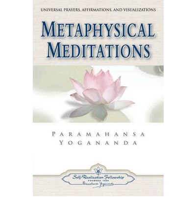Cover for Paramahansa Yogananda · Metaphysical Meditations: Universal Prayers Affirmations and Visualisations (Pocketbok) [New edition] (2004)