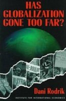 Cover for Dani Rodrik · Has Globalization Gone Too Far? (Paperback Book) (1997)