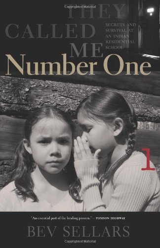 They Called Me Number One: Secrets and Survival at an Indian Residential School - Bev Sellars - Bøger - Talonbooks - 9780889227415 - 12. juli 2012
