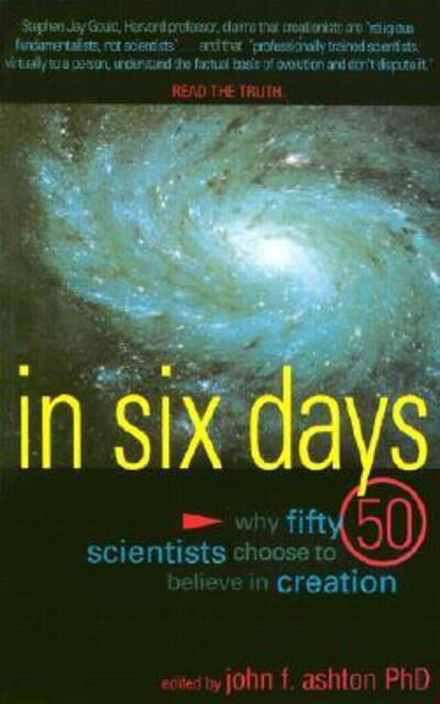 Cover for John Ashton · In Six Days: Why Fifty Scientists Choose to Believe in Creation (Taschenbuch) (2001)