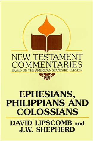 Cover for J W Shepherd · Ephesians, Philippians, and Colossians (New Testament Commentaries (Gospel Advocate)) (Paperback Book) (2001)