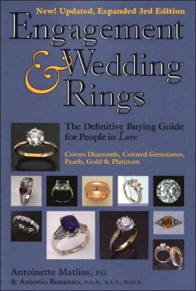Cover for Antoinette Matlins · Engagement &amp; Wedding Rings (3rd Edition): The Definitive Buying Guide for People in Love (Paperback Bog) [3rd Edition, New, Updated and Expanded edition] (2003)