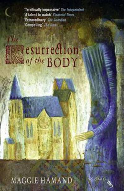 The Resurrection of the Body - Maggie Hamand - Książki - Book Angels - 9780957694415 - 1 grudnia 2014