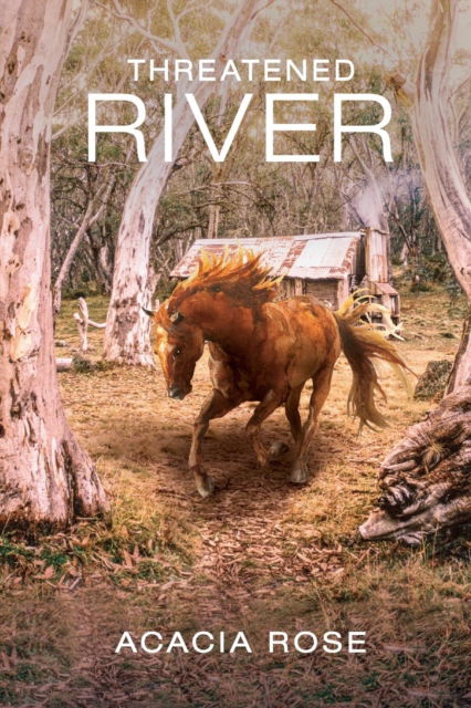 Threatened River - Acacia Rose - Bøger - Acacia Rose Media - 9780957805415 - 24. januar 2019