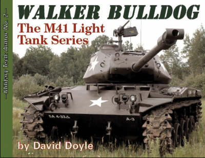 Cover for David Doyle · Walker Bulldog: The M41 Light Tank Series (Paperback Book) (2007)