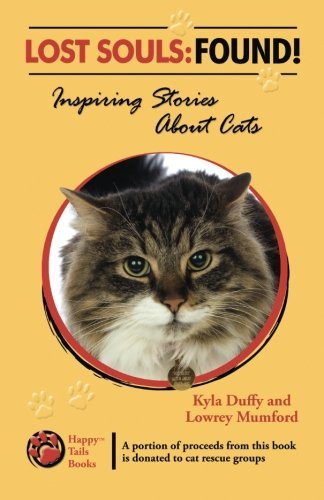 Cover for Lowrey Mumford · Lost Souls: Found! Inspiring Stories About Cats (Taschenbuch) (2012)