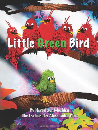 Cover for Nersel Zur Muehlen · Little Green Bird (Hardcover Book) (2011)