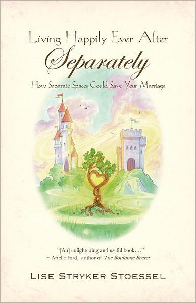 Cover for Lise Stryker Stoessel · Living Happily Ever After--separately (Paperback Bog) (2011)