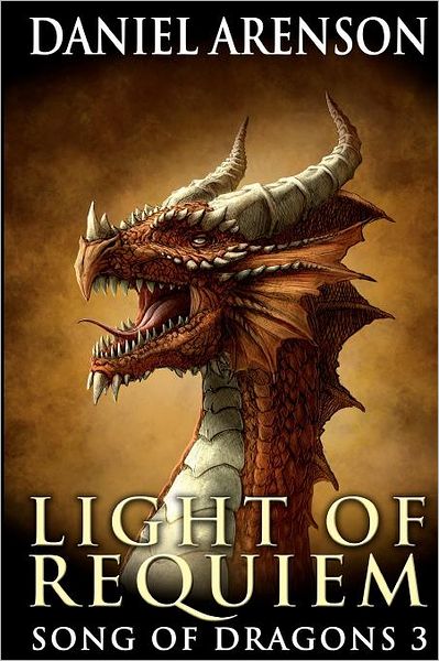 Cover for Daniel Arenson · Light of Requiem: Song of Dragons, Book 3 (Paperback Book) (2011)