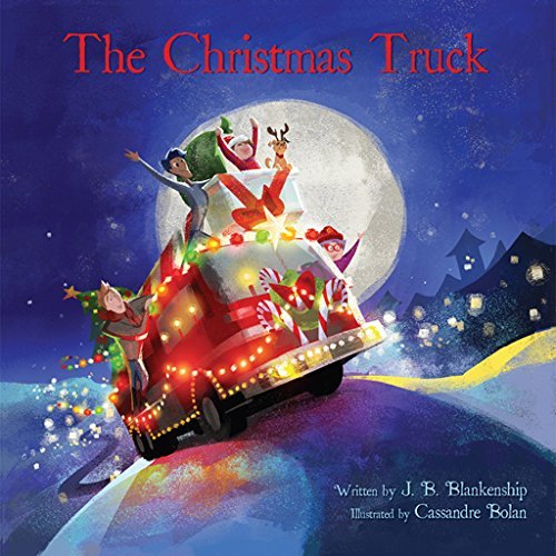 Cover for J B Blankenship · The Christmas Truck (Hardcover Book) (2014)