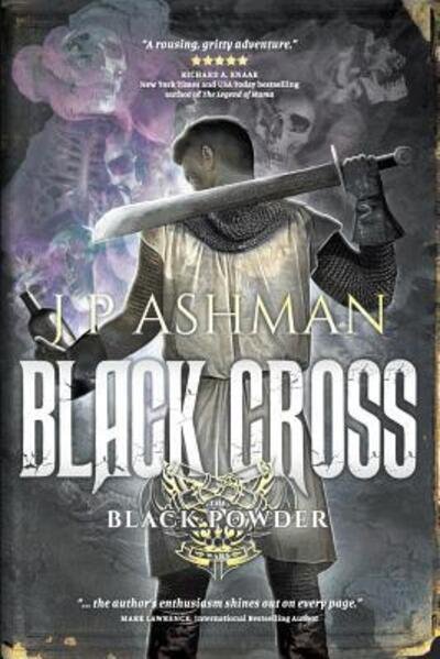 Cover for J P Ashman · Black Cross: First Book from the Tales of the Black Powder Wars - Black Powder Wars (Paperback Book) [2nd edition] (2016)