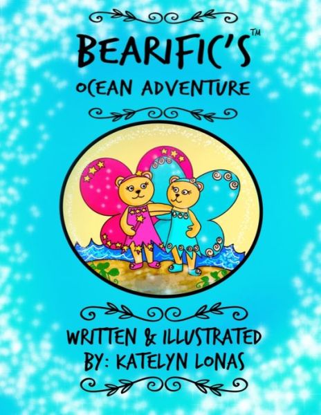 Cover for Katelyn Lonas · Bearific's Ocean Adventure (Paperback Book) (2019)