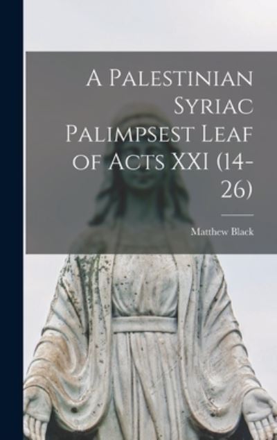 Cover for Matthew 1908- Black · A Palestinian Syriac Palimpsest Leaf of Acts XXI (14-26) (Hardcover Book) (2021)