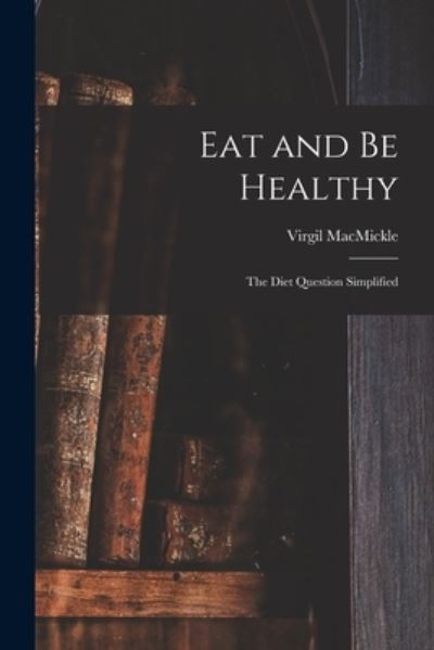 Cover for LLC Creative Media Partners · Eat and Be Healthy (Paperback Book) (2021)