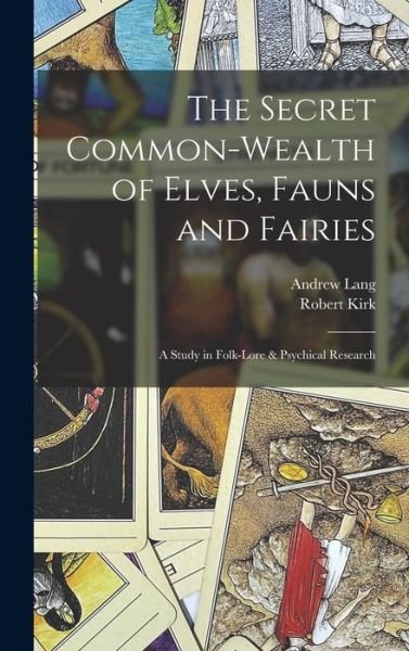 Cover for Andrew Lang · Secret Common-Wealth of Elves, Fauns and Fairies (Bok) (2022)