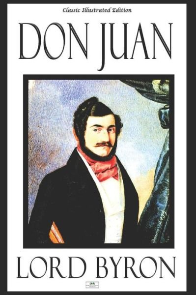 Cover for 1788- Lord George Gordon Byron · Don Juan - Classic Illustrated Edition (Paperback Book) (2019)